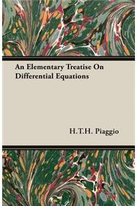 Elementary Treatise On Differential Equations