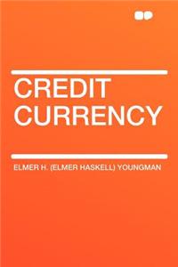 Credit Currency