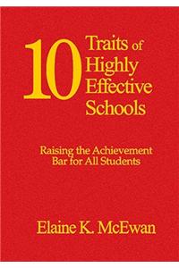 Ten Traits of Highly Effective Schools