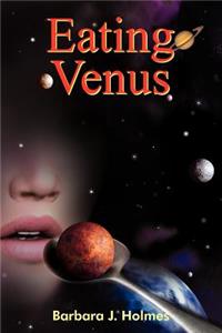 Eating Venus