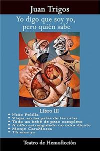 Yo Digo Que Soy Yo Pero Quien Sabe