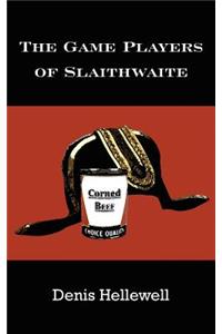 The Game Players of Slaithwaite