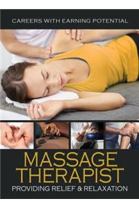 Massage Therapist: Providing Relief & Relaxation