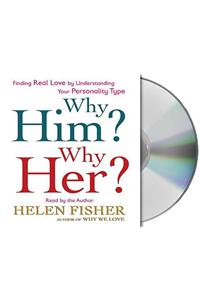 Why Him? Why Her?