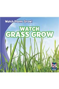 Watch Grass Grow