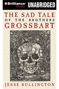Sad Tale of the Brothers Grossbart