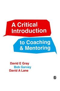 A Critical Introduction to Coaching and Mentoring