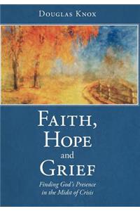 Faith, Hope and Grief