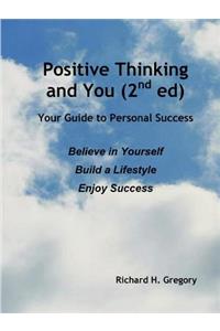 Positive Thinking and You (2nd Ed)