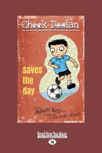 Saves the Day: Chook Doolan (Book 3) (Large Print 16pt)