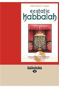 Ecstatic Kabbalah (Easyread Large Edition)