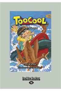 Toocool: The Race (Large Print 16pt)