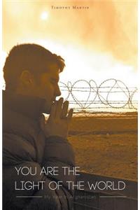 You Are The Light Of The World
