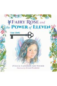 Fairy Rose and The Power of Eleven