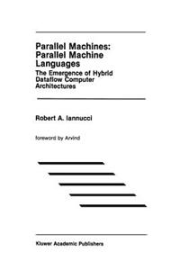 Parallel Machines: Parallel Machine Languages