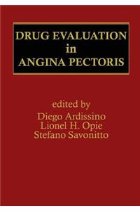 Drug Evaluation in Angina Pectoris