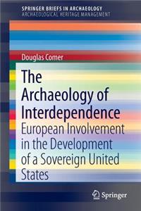 Archaeology of Interdependence