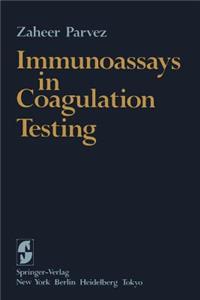 Immunoassays in Coagulation Testing