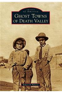 Ghost Towns of Death Valley