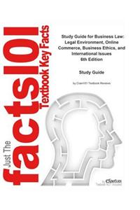 Business Law, Legal Environment, Online Commerce, Business Ethics, and International Issues