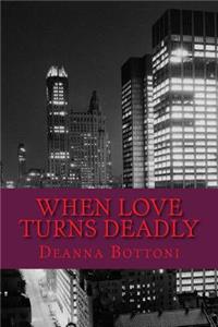 When Love Turns Deadly
