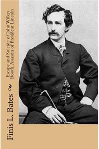Escape and Suicide of John Wilkes Booth, Assassin of President Lincoln