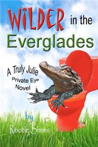 Wilder in the Everglades