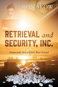 Retrieval and Security, Inc.: Diamonds Are a Girl's Best Friend