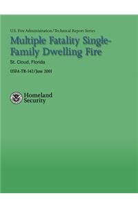 Multiple Fatality Single-Family Dwelling Fire- St. Cloud, Florida