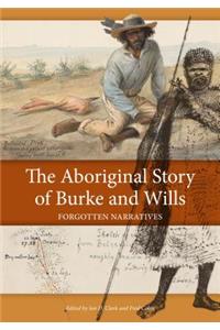 The Aboriginal Story of Burke and Wills