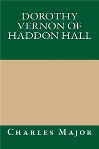 Dorothy Vernon of Haddon Hall