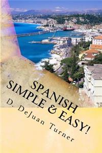 Spanish Simple & Easy!