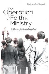 Operation of Faith in Ministry