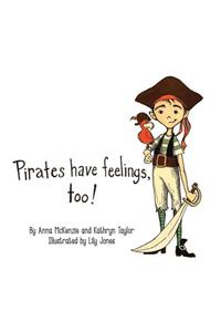 Pirates Have Feelings, Too!