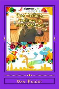 Best Sellers and how to make one now
