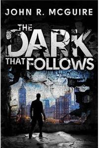 Dark That Follows