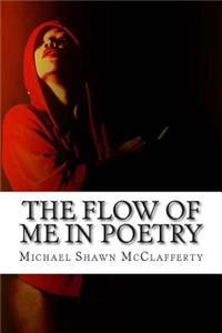 Flow Of Me In Poetry