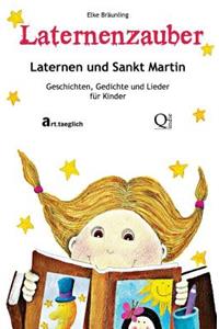 Laternenzauber - Laternen und Sankt Martin