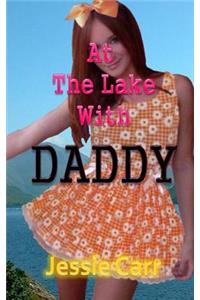 At The Lake With Daddy