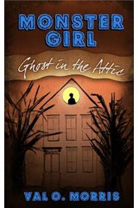 Monster Girl: Ghost in the Attic