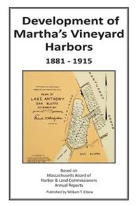 Development of Martha's Vineyard Harbors 1881-1915