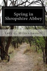 Spring in Shropshire Abbey