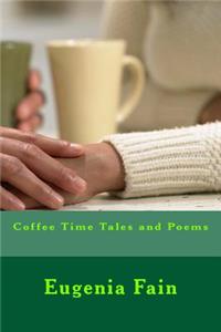 Coffee Time Tales and Poems