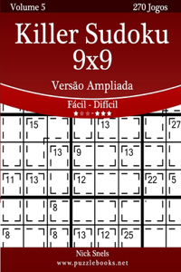 Killer Sudoku 9x9 Versão Ampliada - Fácil ao Difícil - Volume 5 - 270 Jogos