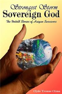 Strongest Storm, Sovereign God