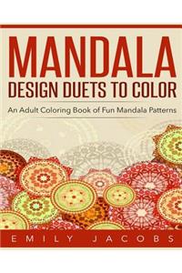 Mandala Design Duets to Color