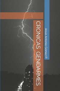 Cronicas Gendarmes