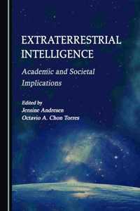 Extraterrestrial Intelligence: Academic and Societal Implications