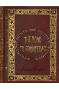 The road to Frontenac