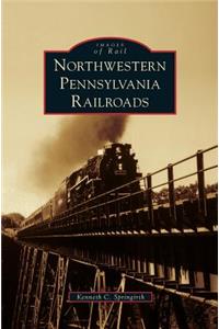 Northwestern Pennsylvania Railroads